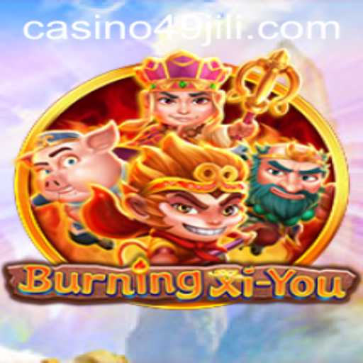 Exploring the Mythical World of BurningXiYou and the Curious Tale of 49jili
